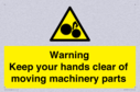 warning--keep-your-hands-clear-of-moving-machinery-parts~